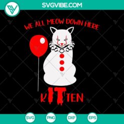 "We All Meow Down Here Kitten SVG featuring Horror Cat with Halloween elements. Spooky and cute design perfect for Halloween crafts."