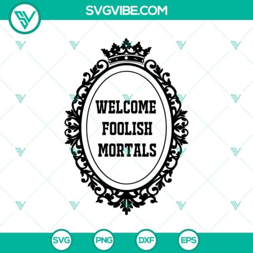 welcome foolish mortal svg the haunted mansion svg halloween svg