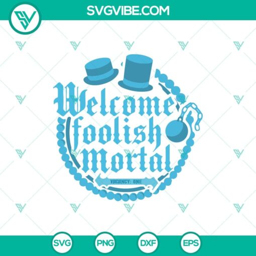 welcome foolish mortals blue svg the haunted mansion svg halloween svg