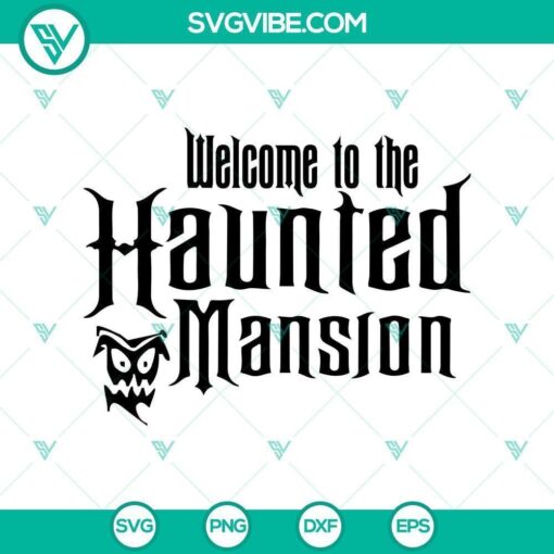 welcome haunted mansion svg halloween svg boo svg witch svg