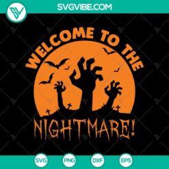 Welcome To The Nightmare SVG, Zombie Nightmare SVG, Halloween SVG