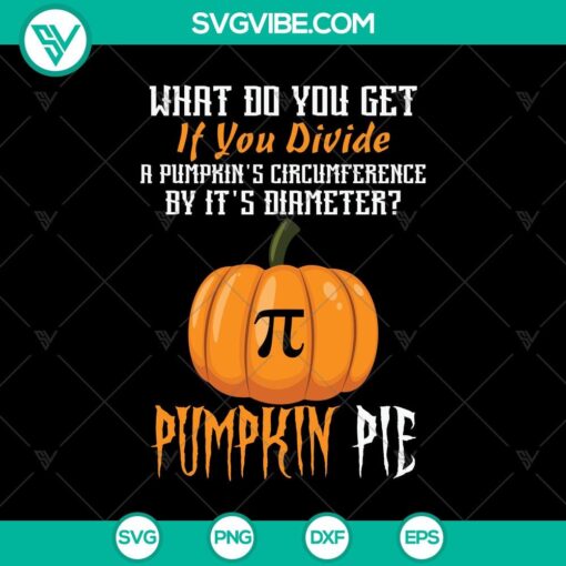 what do you get if you divide a pumpkin8217s circumference svg halloween svg scary svg oct 31 svg