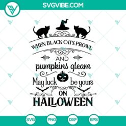 When Black Cats Prowl SVG, Pumpkins Gleam SVG, Halloween SVG