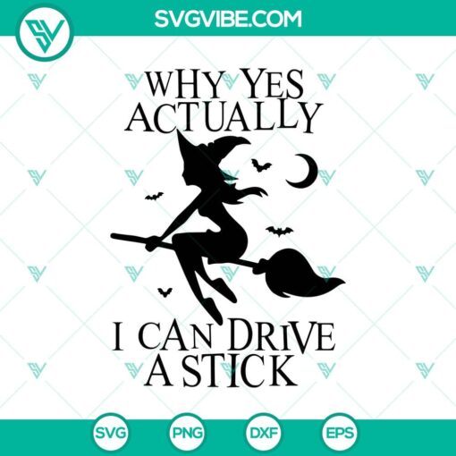 why yes actually svg i can drive a stick svg witches svg