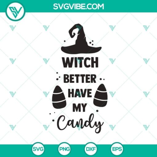 witch better have my candy svg halloween svg boo svg witch svg