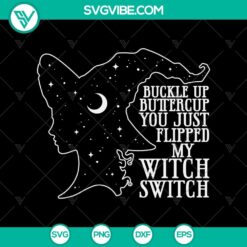Witch Buckle Up Buttercup Halloween SVG, Halloween SVG, Scary SVG, Oct 31 SVG