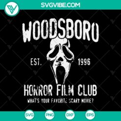 Woodsboro Horror Film Club, What's Your Favorite Scary Movie SVG design for horror movie fans.