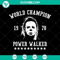 World Champion Power Walker 1980 SVG, Horror SVG, Halloween SVG, Halloween Scary SVG