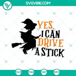 Halloween themed SVG design with the text "Yes I Can Drive A Stick", perfect for festive digital projects.