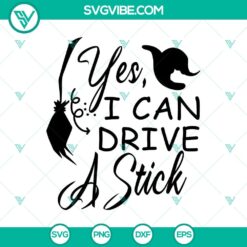 Yes, I Can Drive A Stick SVG, Halloween SVG, Scary SVG, Oct 31 SVG