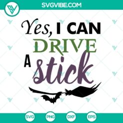 Halloween-themed SVG design of "Yes, I Can Drive A Stick" with spooky elements for October 31.
