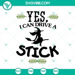 Yes I Can Drive Stick SVG, Halloween SVG, Scary SVG, Oct 31 SVG