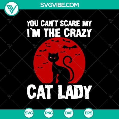 you can8217t scare my i8217m the crazy cat lad svg scary svg halloween svg