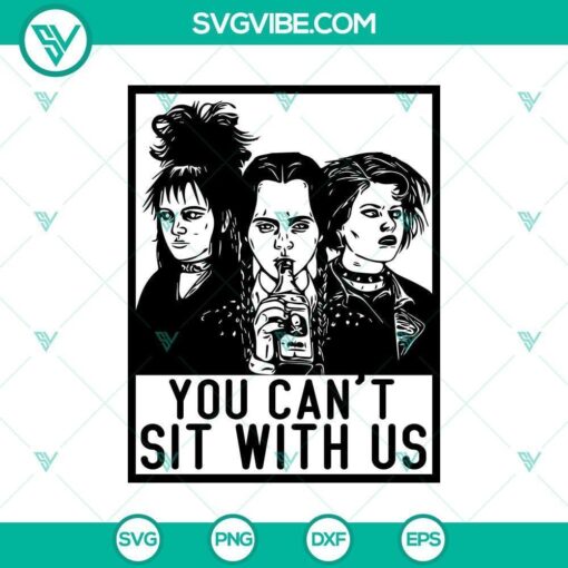 you canC3A2t sit with us svg halloween svg scary svg horror svg