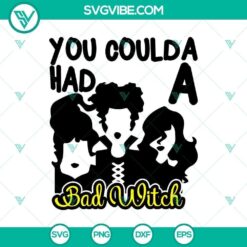 You Coulda Had a Bad Witch SVG, Halloween SVG, Horror SVG, Halloween Scary SVG