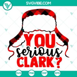 You Serious Clark SVG DXF EPS PNG Files