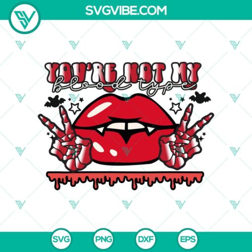 you8217re not my blood type svg devil halloween svg vampire svg